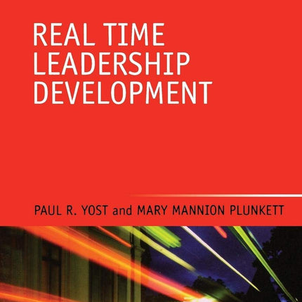 Real Time Leadership Development (Talent Management Essentials)