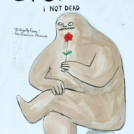 Bigfoot: I Not Dead