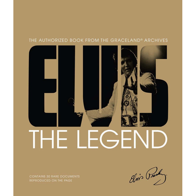 Elvis: The Legend: The Authorized Book from the Graceland® Archives (Y)