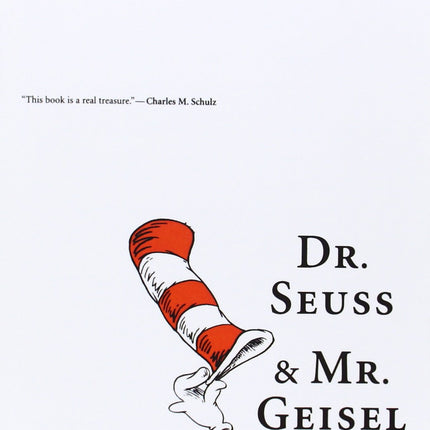 Dr. Seuss & Mr. Geisel: A Biography