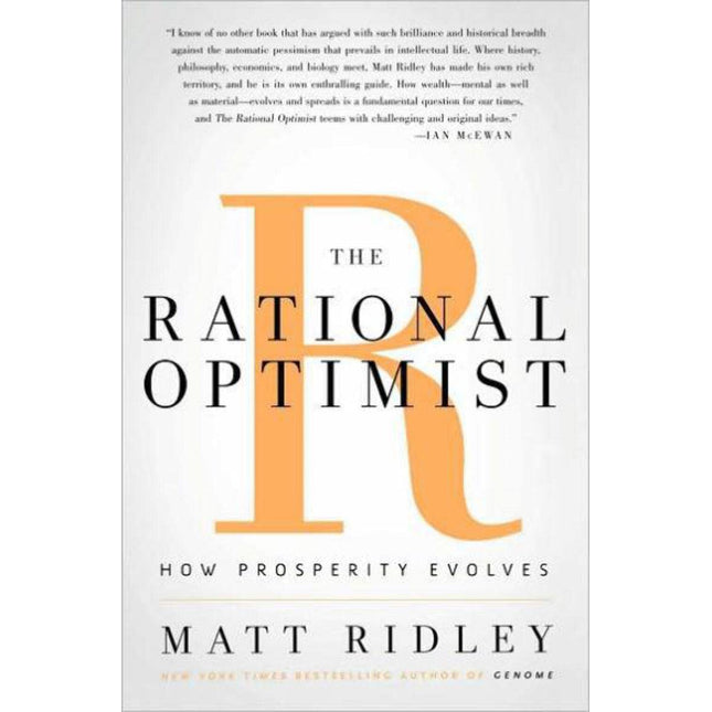 The Rational Optimist: How Prosperity Evolves