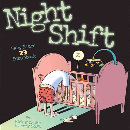Night Shift: Baby Blues Scrapbook 23 (Volume 27)