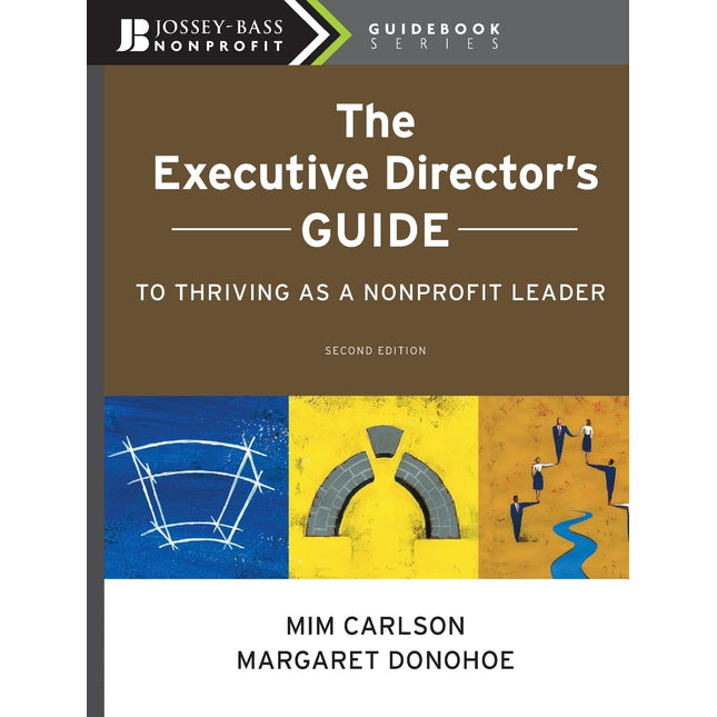 The Executive Director's Guide to Thriving as a Nonprofit Leader
