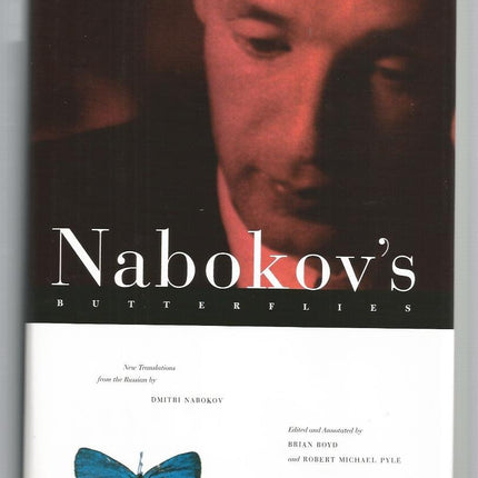Nabokov's Butterflies: Unpublished and Uncollected Writings