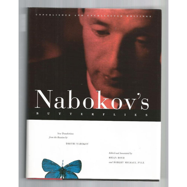 Nabokov's Butterflies: Unpublished and Uncollected Writings