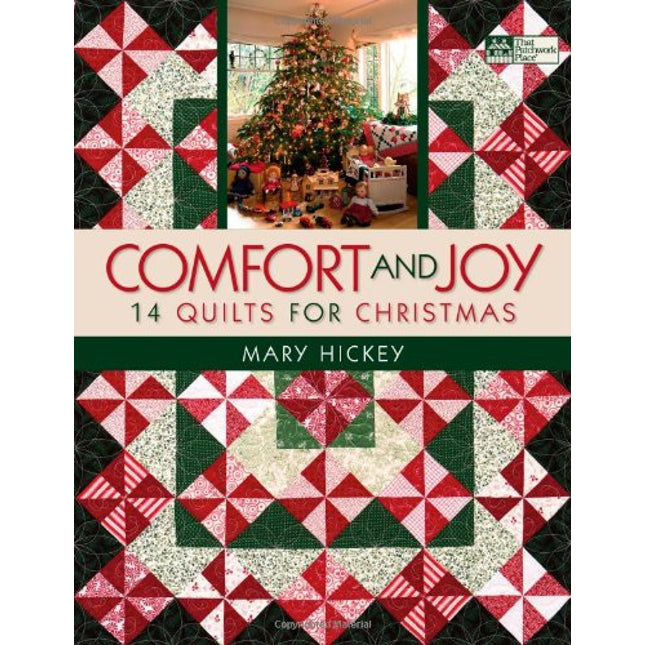 Comfort and Joy: 14 Quilts for Christmas (That Patchwork Place)