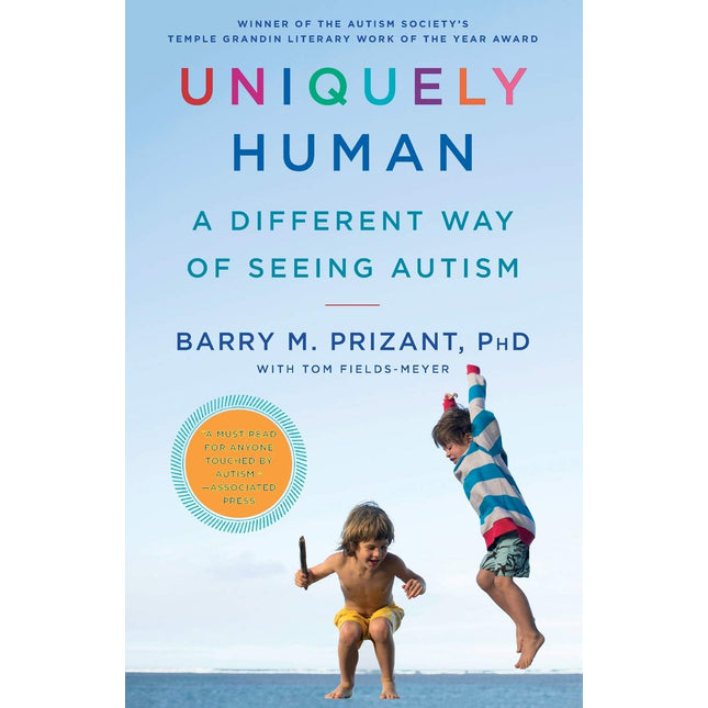 Uniquely Human: A Different Way of Seeing Autism