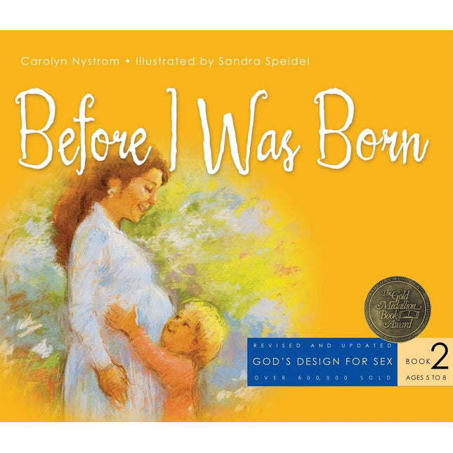 Before I Was Born (God's Design for Sex)