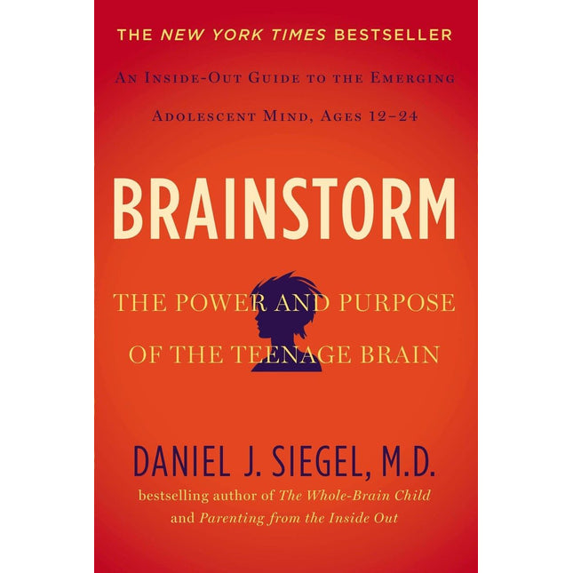Brainstorm: The Power and Purpose of the Teenage Brain