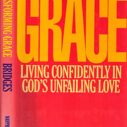 Transforming Grace: Living Confidently in God's Unfailing Love