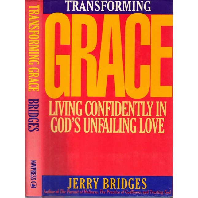 Transforming Grace: Living Confidently in God's Unfailing Love