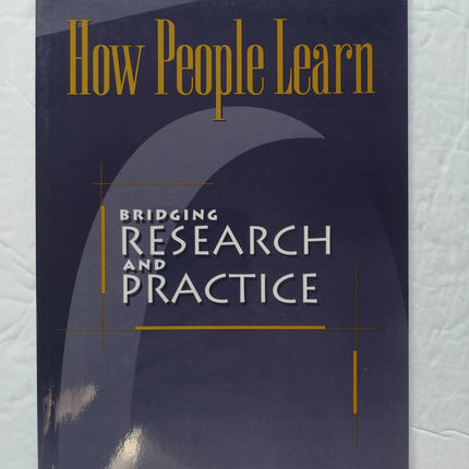 How People Learn: Bridging Research and Practice