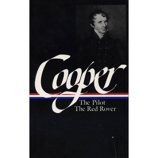 James Fenimore Cooper : Sea Tales : The Pilot / The Red Rover (Library of America)