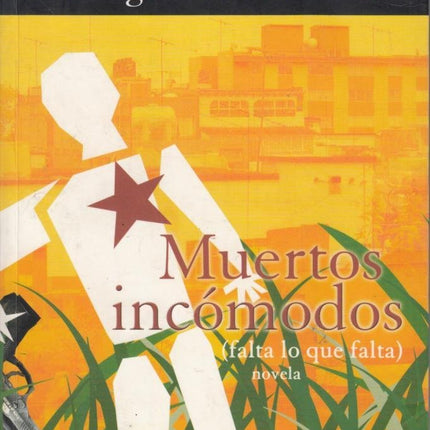Muertos Incomodos (Falta lo que Falta) (Spanish Edition)