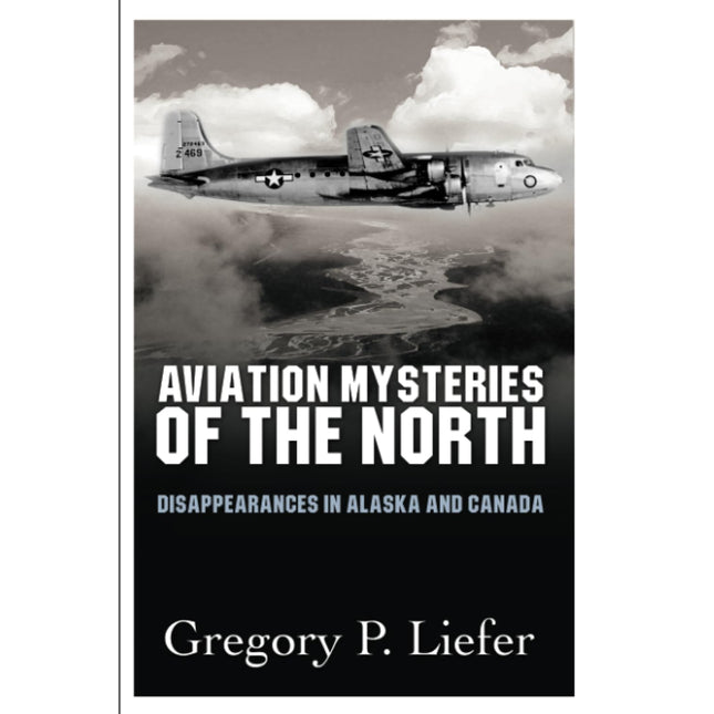 Aviation Mysteries of the North: Disappearances in Alaska and Canada