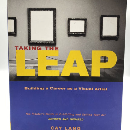 Taking the Leap: Building a Career as a Visual Artist