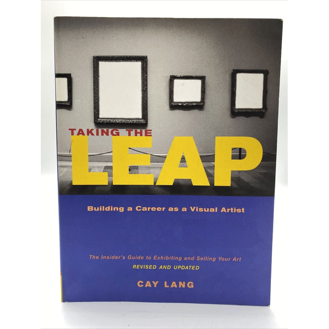 Taking the Leap: Building a Career as a Visual Artist