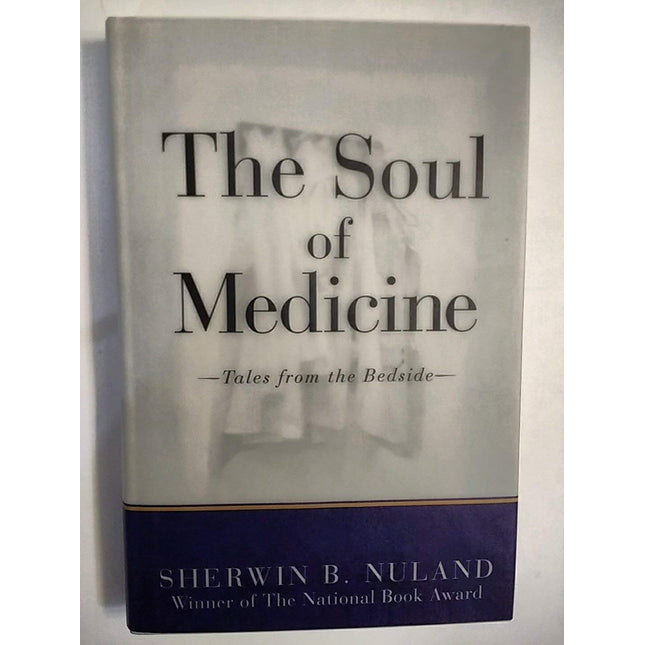 The Soul of Medicine: Tales from the Bedside