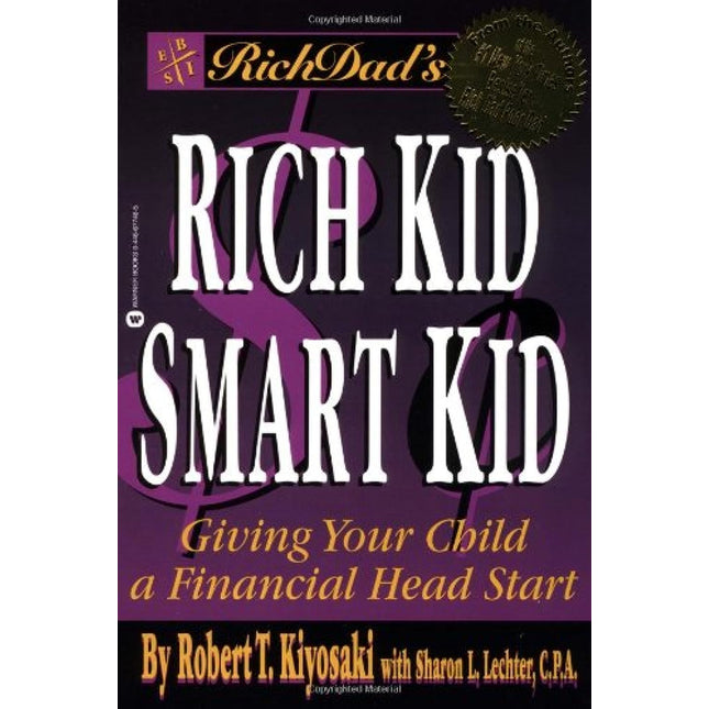 Rich Dad's Rich Kid Smart Kid: Giving Your Child a Financial Head Start