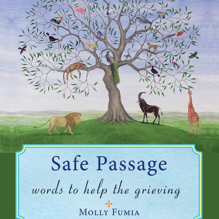 Safe Passage: Words to Help the Grieving Hold Fast and Let Go (Healing Meditations, Meditations for Grief, and Healing After Loss)