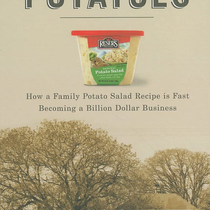 No Small Potatoes: How a Family Potato Salad Recipe is Fast Becoming a Billion Dollar Business