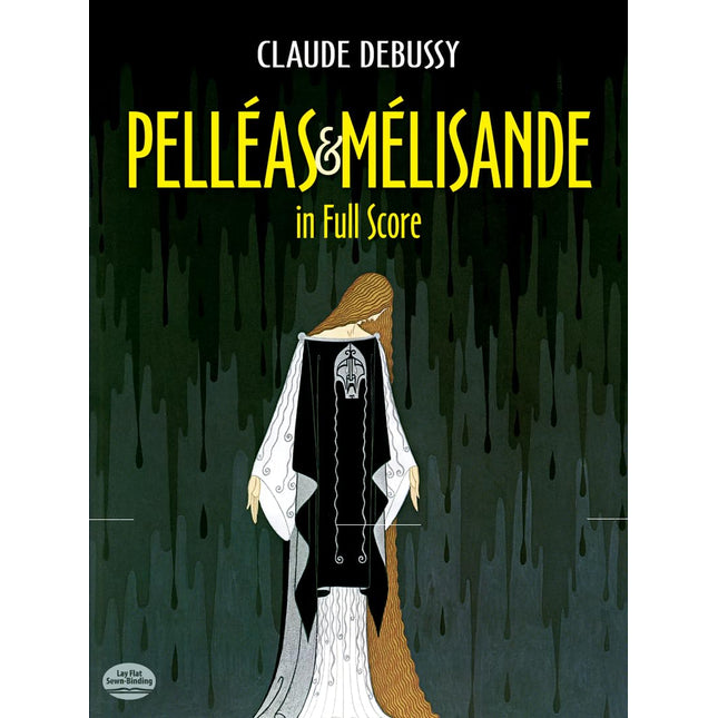 Pelleas et Melisande in Full Score (Dover Opera Scores)