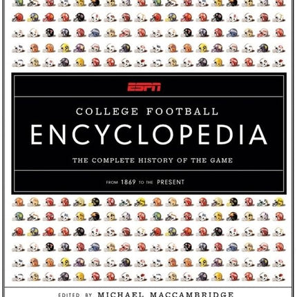 ESPN College Football Encyclopedia: The Complete History of the Game