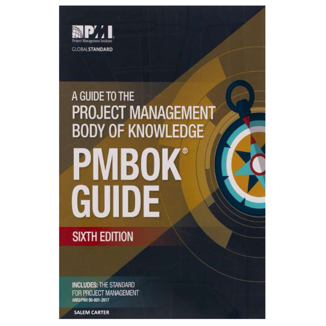 A Guide to the Project Management Body of Knowledge