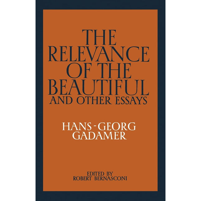 The Relevance of the Beautiful and Other Essays