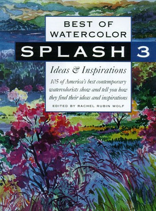 Splash 3: Best of Watercolor/Ideas & Inspirations