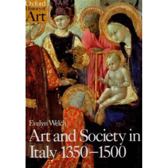 Art and Society in Italy 1350-1500 (Oxford History of Art)