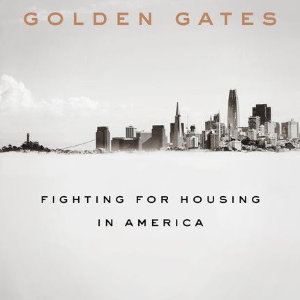 Golden Gates: Fighting for Housing in America