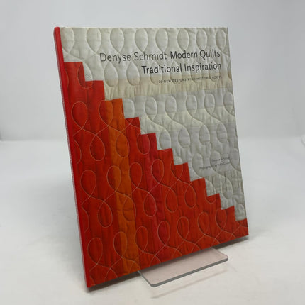 Denyse Schmidt: Modern Quilts, Traditional Inspiration: 20 New Designs with Historic Roots (Stc Craft / Melanie Falick Book)