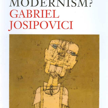 What Ever Happened to Modernism?