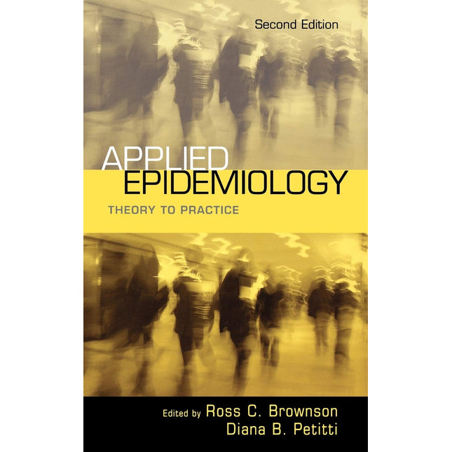 Applied Epidemiology: Theory to Practice