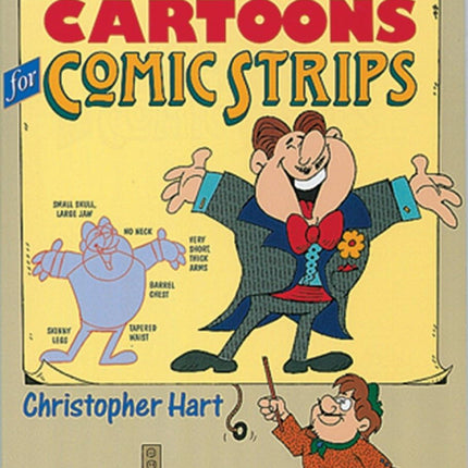 How to Draw Cartoons for Comic Strips (Christopher Hart's How To Draw)