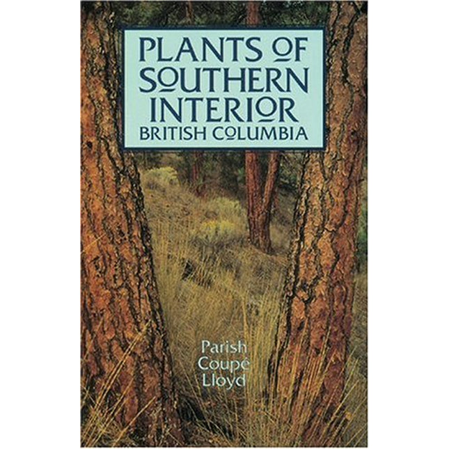 Plants of Southern Interior British Columbia