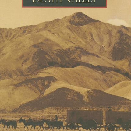 Death Valley (Images of America: California)