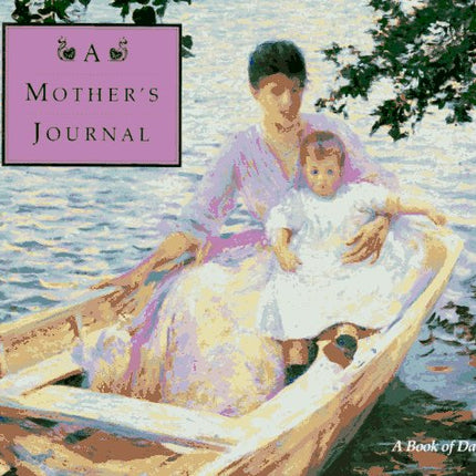A Mother's Journal: A Book of Days