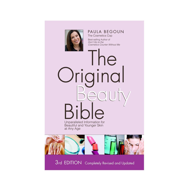 The Original Beauty Bible: Unparalleled Information for Beautiful and Younger Skin at any Age