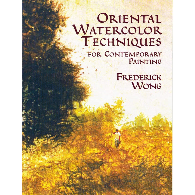 Oriental Watercolor Techniques: for Contemporary Painting