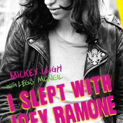I Slept with Joey Ramone: A Family Memoir