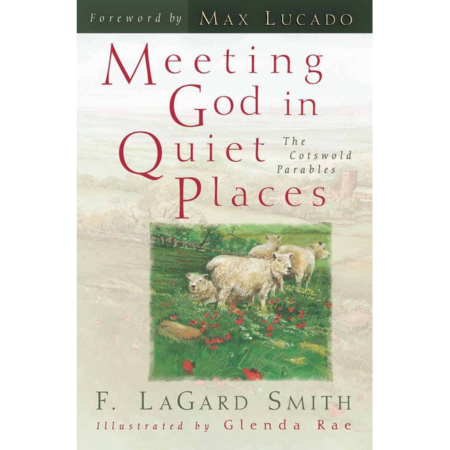 Meeting God in Quiet Places: The Cotswold Parables