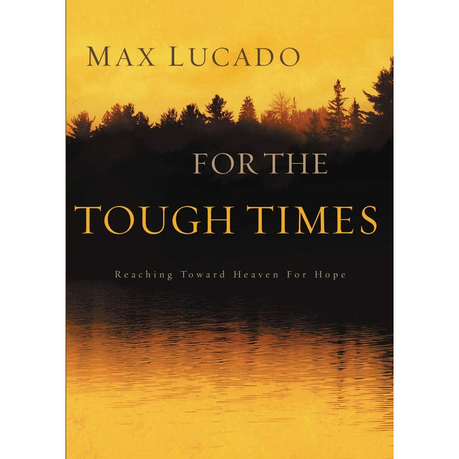 For The Tough Times: Reaching Toward Heaven for Hope