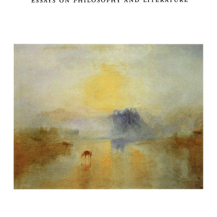 Love's Knowledge: Essays on Philosophy and Literature
