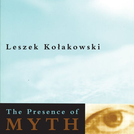 The Presence of Myth