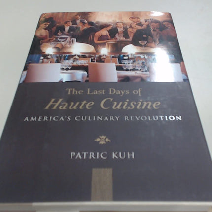 The Last Days of Haute Cuisine