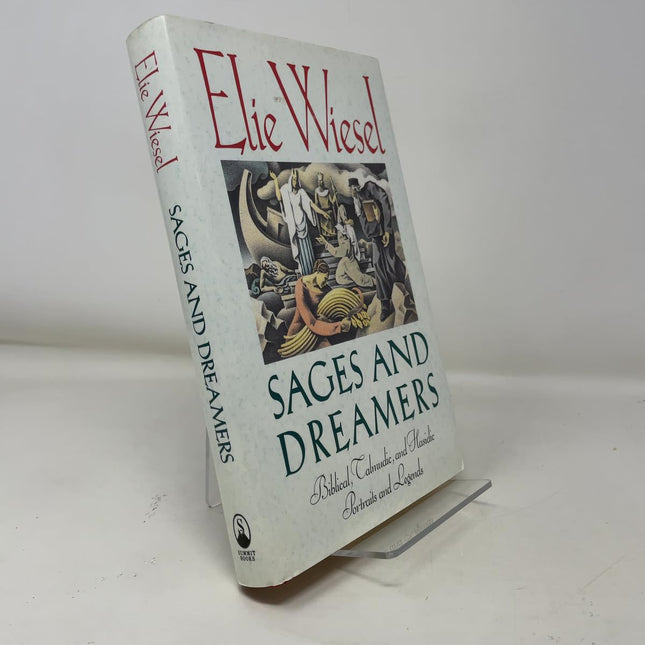 Sages and Dreamers: Biblical, Talmudic, and Hasidic Portraits and Legends