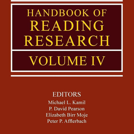 Handbook of Reading Research, Volume IV