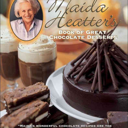 Maida Heatter's Book of Great Chocolate Desserts